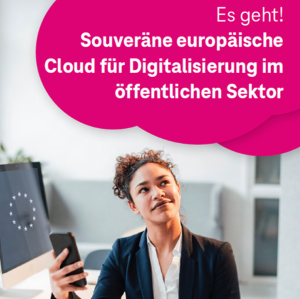 Souveräne Cloud für den öffentlichen Sektor